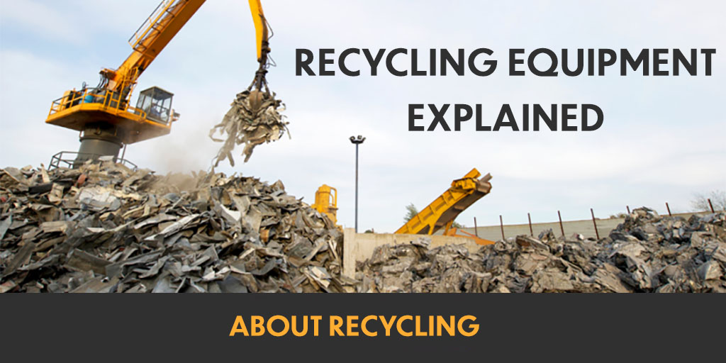 About recycling equipment